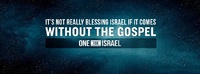 ONE FOR ISRAEL - Pas de bénédiction d'Israël sans l'évangile